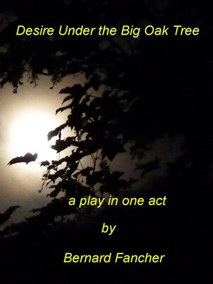 cover image of Desire Under the Big Oak Tree